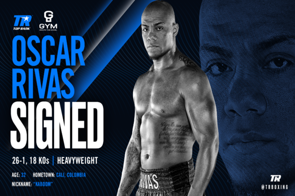 Heavyweight Oscar Rivas signs promotional contract with Top Rank