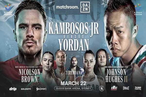 Unyielding - George Kambosos Jr. v Daud Yordan. 22nd March. Sydney, Australia